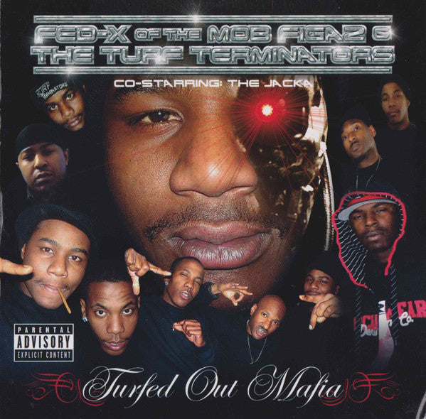 Fed-X & The Turf Terminators Co-starring The Jacka – Turfed Out Mafia