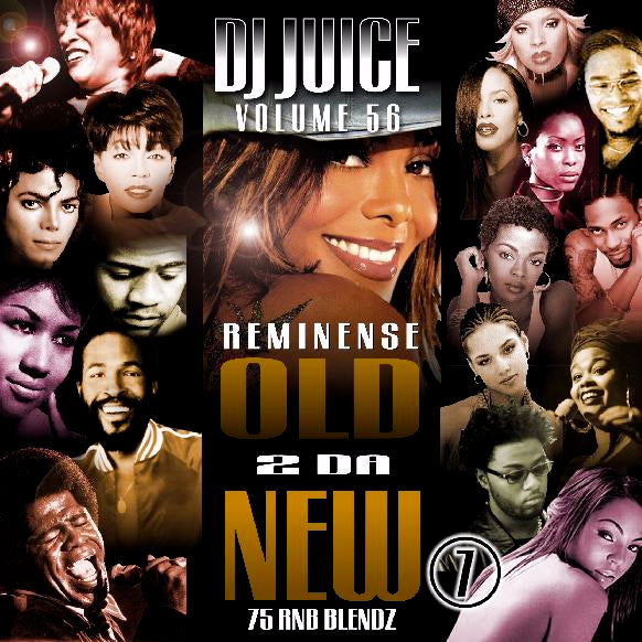 Dj Juice - Vol.56 - Reminisce (100 R&B Blendz)