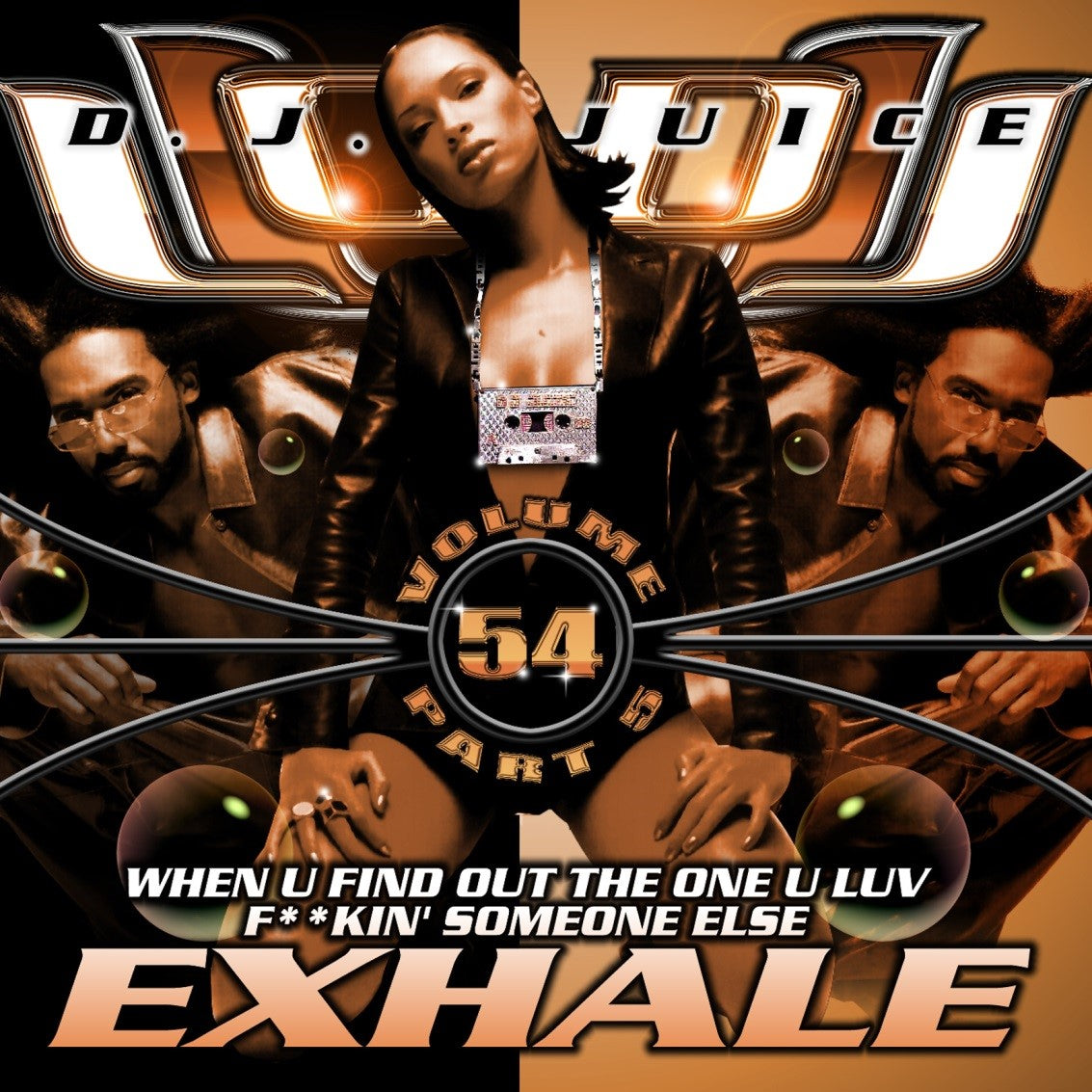 Dj Juice - Vol.54 - “1999” Exhale (60 R&B Blendz)