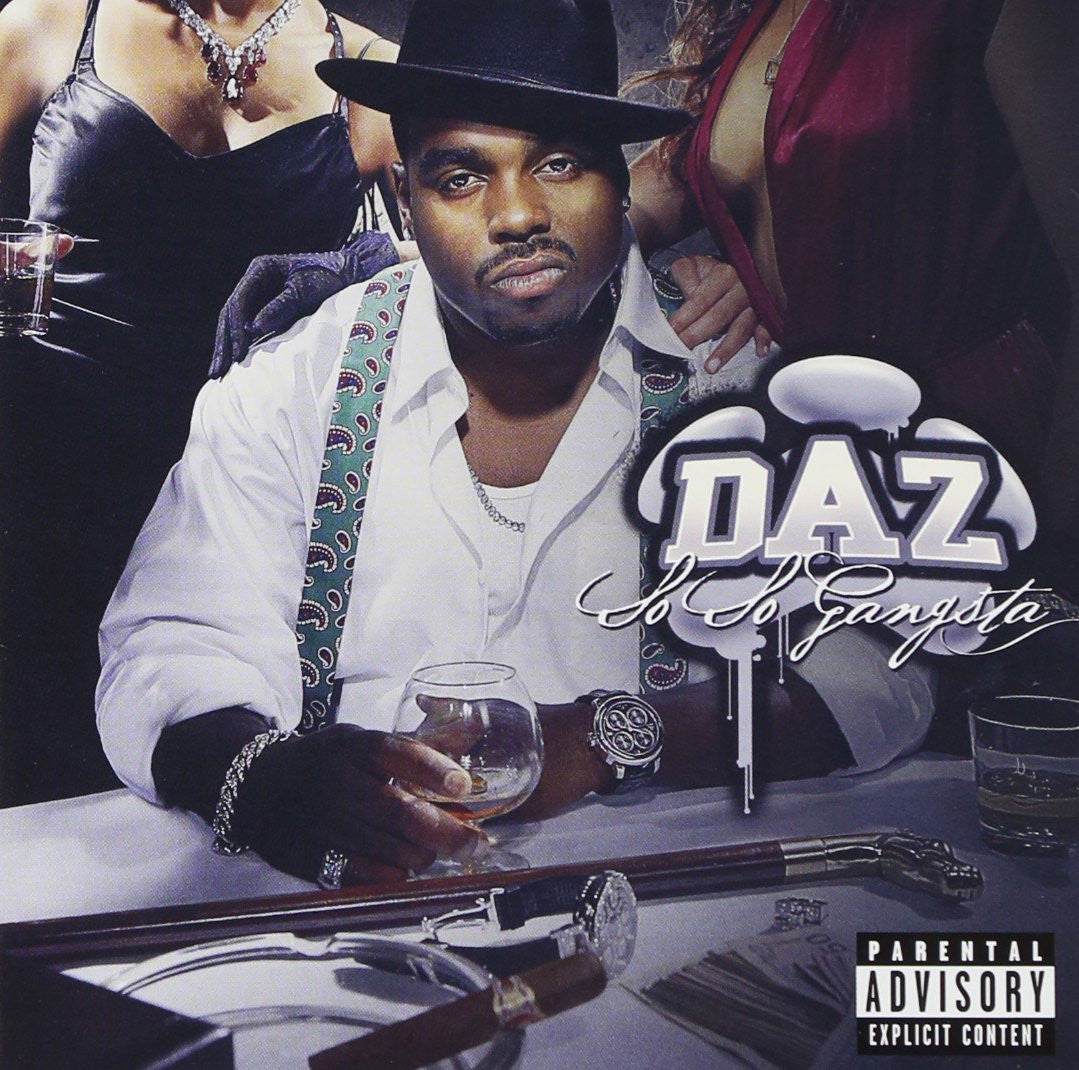 Daz Dillinger - So So Gangsta