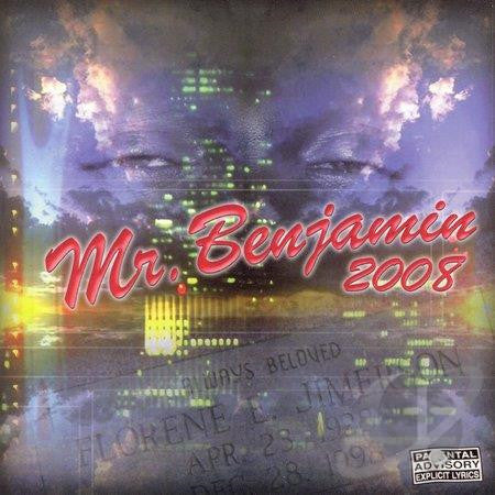 Mr. Benjamin – 2008