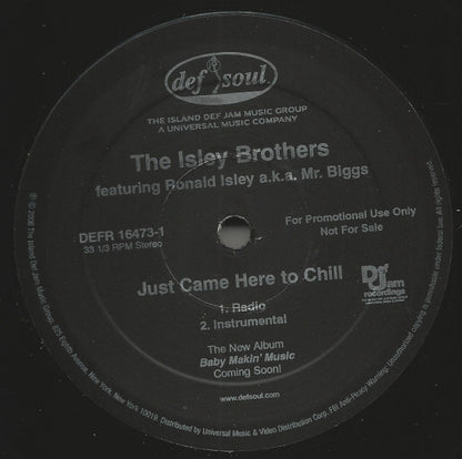 The Isley Brothers Ft. Ronald Isley A.K.A. Mr. Biggs – Just Came Here To Chill