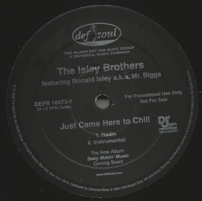 The Isley Brothers Ft. Ronald Isley A.K.A. Mr. Biggs – Just Came Here To Chill