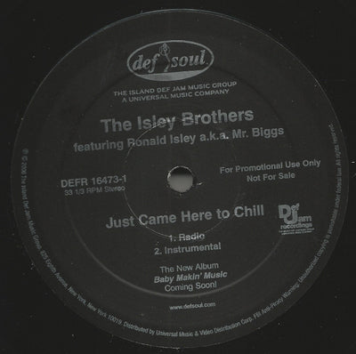 The Isley Brothers Ft. Ronald Isley A.K.A. Mr. Biggs – Just Came Here To Chill