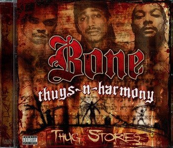 Bone Thugs-N-Harmony – Thug Stories