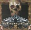 B-Real – The Gunslinger Volume One