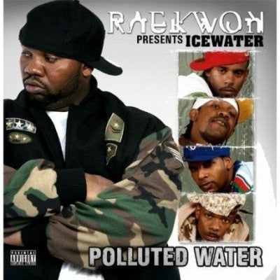 Raekwon Presents Icewater* – Polluted Water
