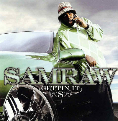 Samraw – Gettin It