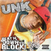 Unk* – Beat'N Down Yo Block!
