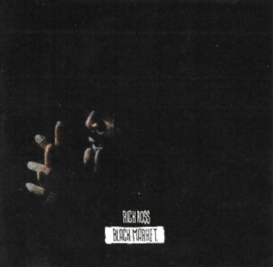 RICK ROSS - BLACK MARKET