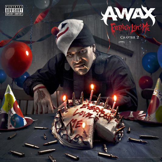 A-Wax ‎– Everybody Loves Me Chapter 2