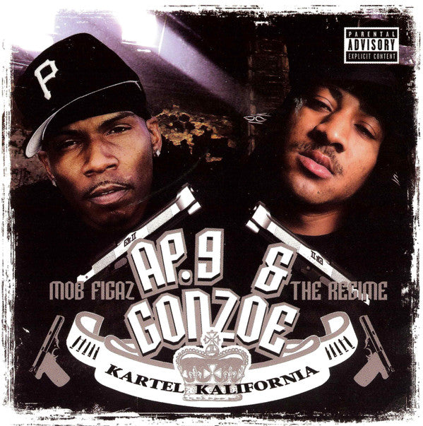 AP.9 & Gonzoe ‎– Kartel Kalifornia