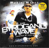 THAT BIRDGANG WAVE - MAX B