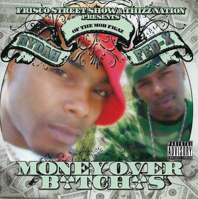 Money Over B*tch*s - Rydah J Klyde & Fed X