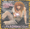 I'm Rick James Bitch!