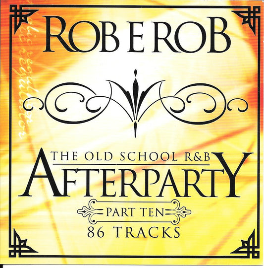 DJ ROB E ROB - The Old School After Party Vol. 10